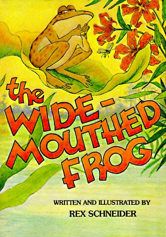 The Wide-Mouthed Frog (9780916144586) by Schneider, Rex