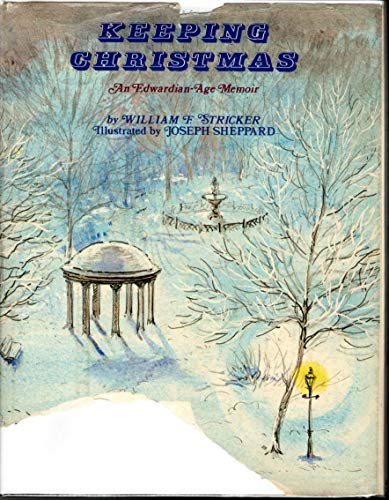 Stock image for Keeping Christmas: An Edwardian-Age Memoir for sale by Lowry's Books