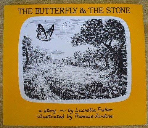 Imagen de archivo de The Butterfly and the Stone: A Story a la venta por Wonder Book