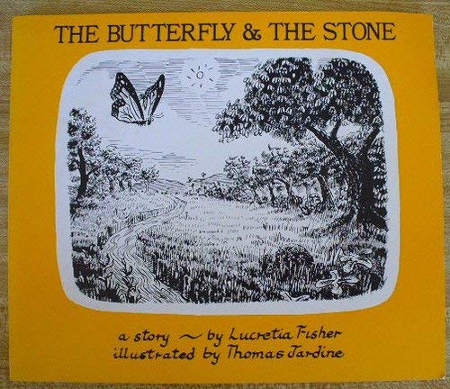 Stock image for The Butterfly and the Stone: A Story for sale by Wonder Book