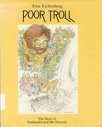 Poor Troll: The Story of Ruebezahl and the Princess