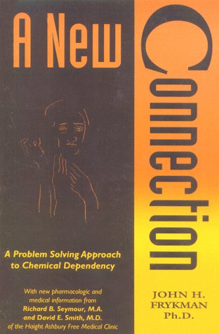 Beispielbild fr A New Connection: A Problem Solving Approach to Chemical Dependency zum Verkauf von Zubal-Books, Since 1961
