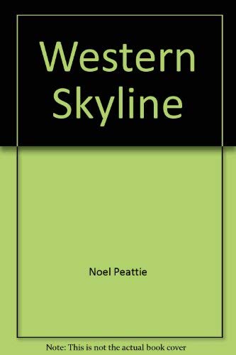 Western skyline (9780916147723) by Peattie, Noel