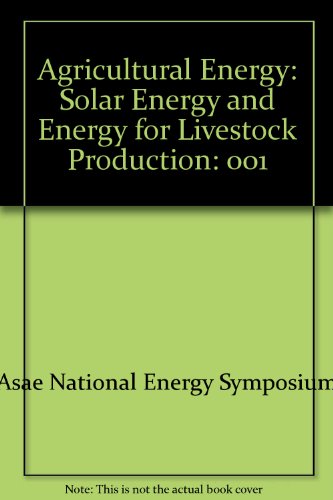 9780916150303: Agricultural Energy: Solar Energy and Energy for Livestock Production