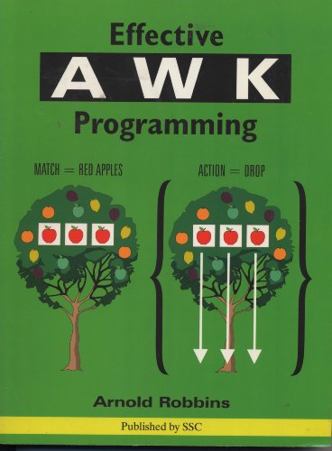 Stock image for Effective Awk Programming: A User's Guide for Gnuawk for sale by HPB-Red
