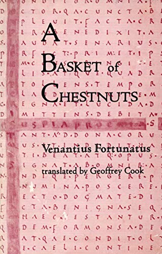 9780916156404: A basket of chestnuts: From the miscellanea of Venantius Fortunatus [Paperbac...