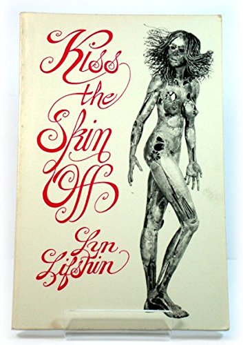 Stock image for Kiss the Skin Off for sale by Bulk Book Warehouse