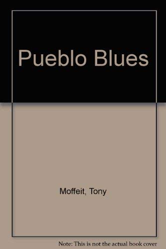Pueblo Blues. Signed