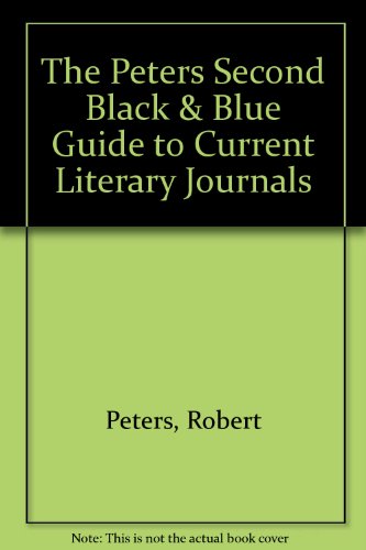 Stock image for The Peters Second Black & Blue Guide to Current Literary Journals for sale by Books  Revisited