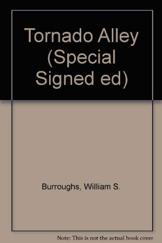 Tornado Alley (Special Signed Ed) (9780916156848) by Burroughs, William S.