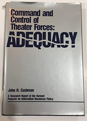 Imagen de archivo de Command and Control of Theater Forces: Adequacy a la venta por Wonder Book