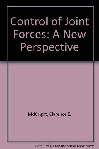 9780916159191: Control of Joint Forces: A New Perspective