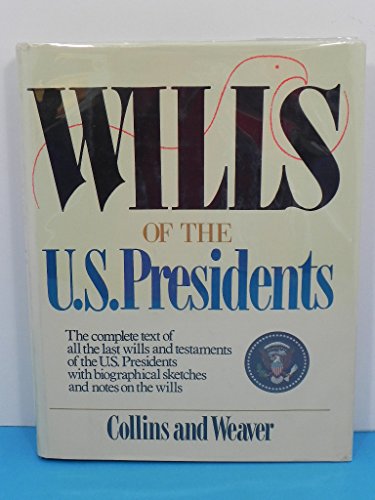 Beispielbild fr Wills of the U. S. Presidents zum Verkauf von Better World Books