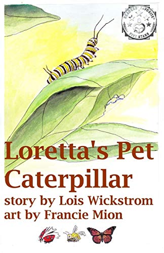 Stock image for Loretta's Pet Caterpillar for sale by ThriftBooks-Dallas