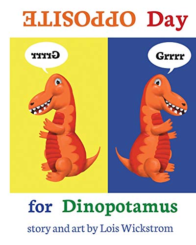 9780916176693: Opposite Day for Dinopotamus (8x10 paperback) (2)