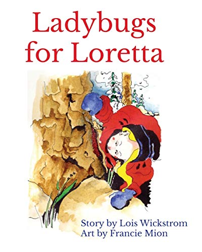 Beispielbild fr Ladybugs for Loretta (8 x 10 paperback) (Loretta's Insects) zum Verkauf von PlumCircle