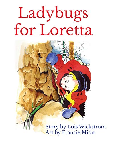 Stock image for Ladybugs for Loretta (8 x 10 paperback) (Loretta's Insects) for sale by PlumCircle