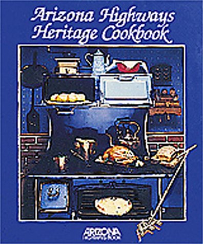Arizona Highways Heritage Cookbook (Hardcover Spiral Bound)