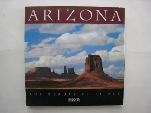 Imagen de archivo de Arizona: The Beauty of It All a la venta por Goodwill of Colorado