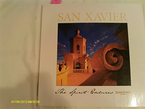 9780916179724: San Xavier: The Spirit Endures