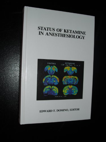 Imagen de archivo de Status of Ketamine in Anesthesiology a la venta por Affordable Collectibles