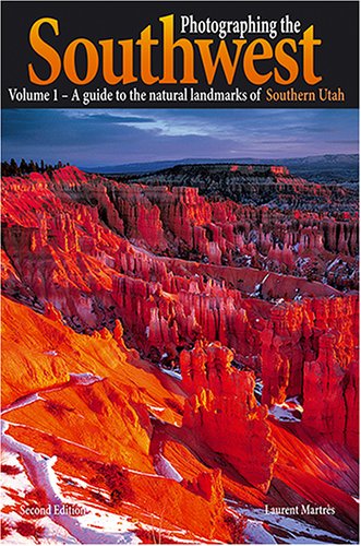 9780916189129: Photographing the Southwest: A guide to the natural landmarks of Southern Utah: 1 [Lingua Inglese]
