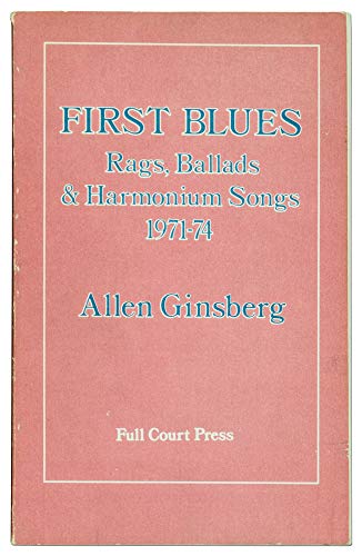 9780916190057: First Blues: Rags, Ballads and Harmonium Songs