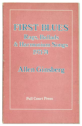 Stock image for First Blues Rags, Ballads & Harmonium Songs 1971-74 for sale by Eyrie House Books