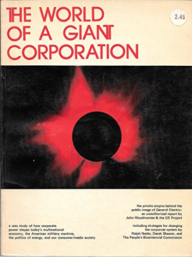 The World of a Giant Corporation: A Report From the GE Project