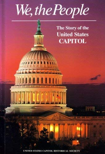 Beispielbild fr We the People: The Story of the United States Capitol Its Past and Its Promise zum Verkauf von Wonder Book