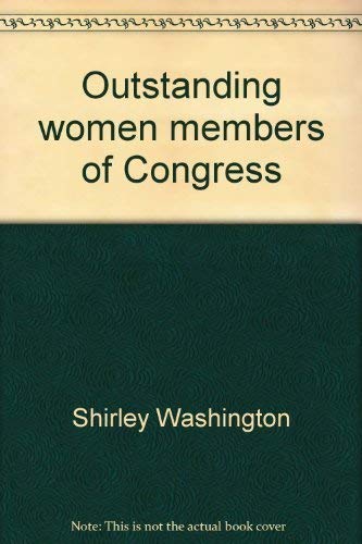 Beispielbild fr Outstanding women members of Congress (Outstanding members of Congress series) zum Verkauf von Wonder Book