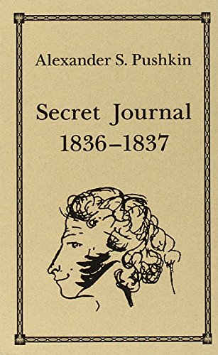 Secret Journal 1836-1837 (9780916201289) by Pushkin, Aleksandr Sergeevich