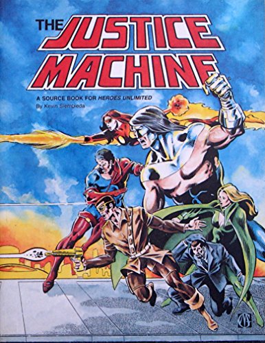The Justice Machine: A source book for Heroes Unlimited (9780916211103) by Siembieda, Kevin