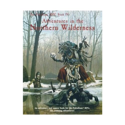 Stock image for Adventures in the Northern Wilderness (Palladium Rpg Book Four) for sale by Boobooks