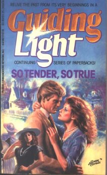 Stock image for Guiding Light So Tender, So True (So Tender, So True) for sale by ThriftBooks-Dallas