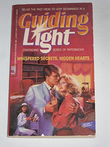 Beispielbild fr Whispered Secrets, Hidden Hearts (Guiding Light No. 3) zum Verkauf von Wonder Book