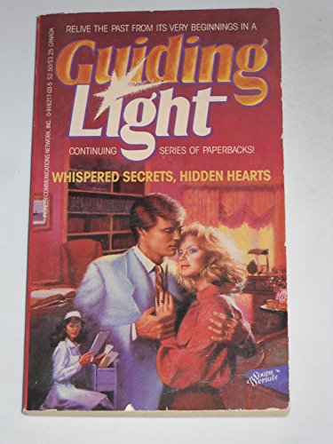 Stock image for Whispered Secrets, Hidden Hearts (Guiding Light No. 3) for sale by Wonder Book