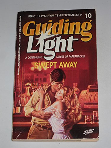 Swept Away (Guiding Light #10) (Soaps & Serials)