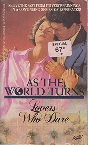 9780916217433: Lovers Who Dare (As the World Turns #3)