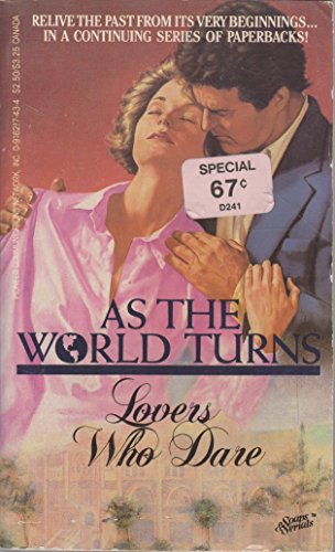 Stock image for Lovers Who Dare (As the World Turns #3) for sale by Drew