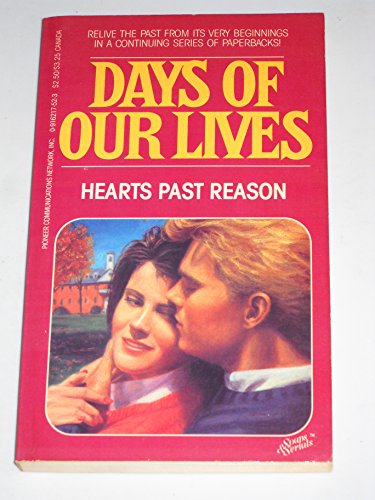 Beispielbild fr Hearts Past Reason: Days of Our Lives #2 zum Verkauf von LONG BEACH BOOKS, INC.