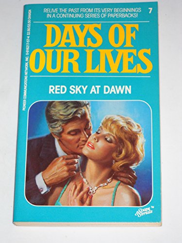 Stock image for Days of Our Lives #7: Red Sky At Dawn for sale by Thomas F. Pesce'