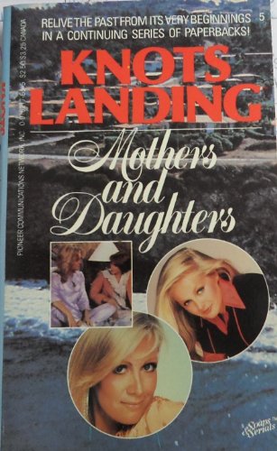 Beispielbild fr Mothers and Daughters: From the Television Series Created by David Jacobs zum Verkauf von ThriftBooks-Atlanta