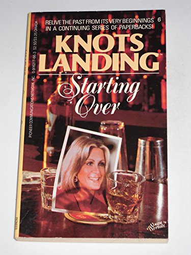 Stock image for Knots Landing: Starting Over for sale by ThriftBooks-Atlanta