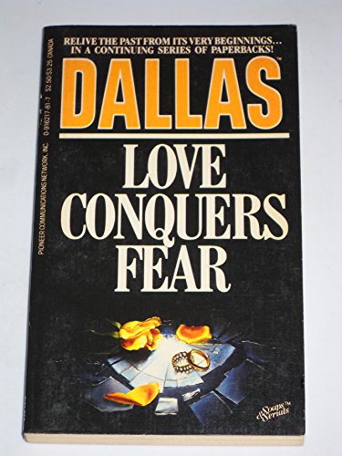 Stock image for Dallas Love Conquers Fear for sale by Discover Books
