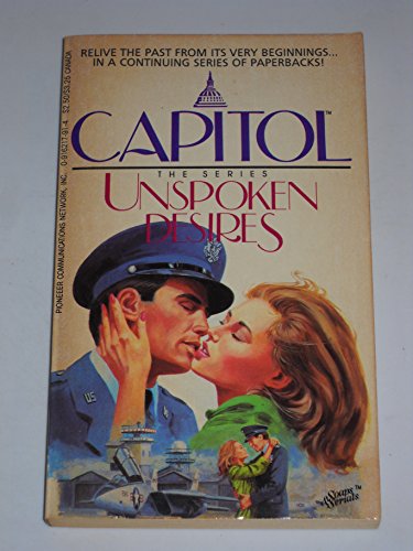 Unspoken Desires Capitol the Series