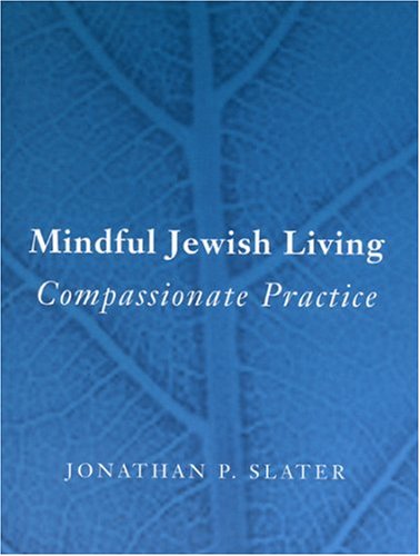 9780916219239: Mindful Jewish Living: Compassionate Practice