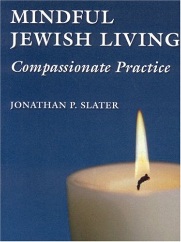 Stock image for Mindful Jewish Living: Compassionate Practice for sale by ThriftBooks-Dallas