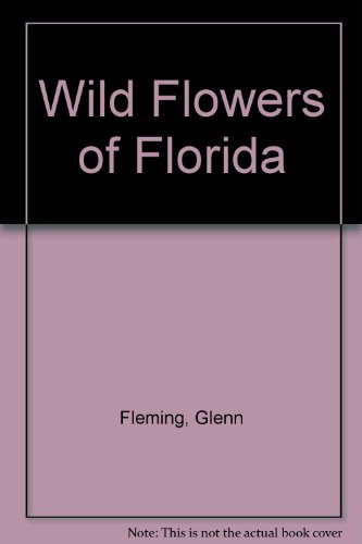 Wild Flowers of Florida