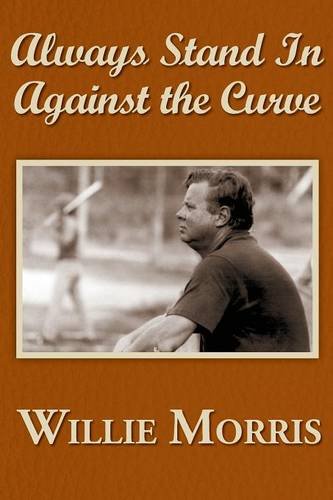 Stock image for Always Stand in Against the Curve: And Other Sports Stories for sale by ThriftBooks-Dallas